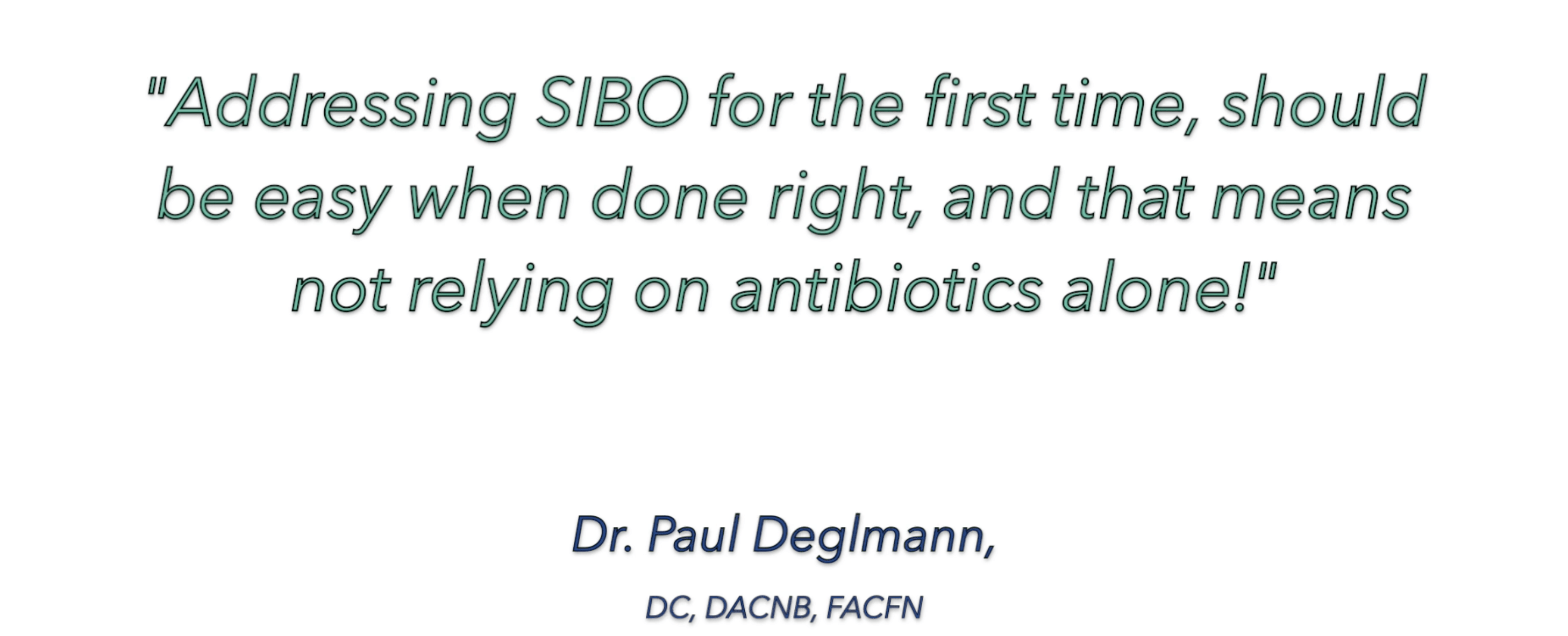 Quotation from Dr.Paul on SIBO